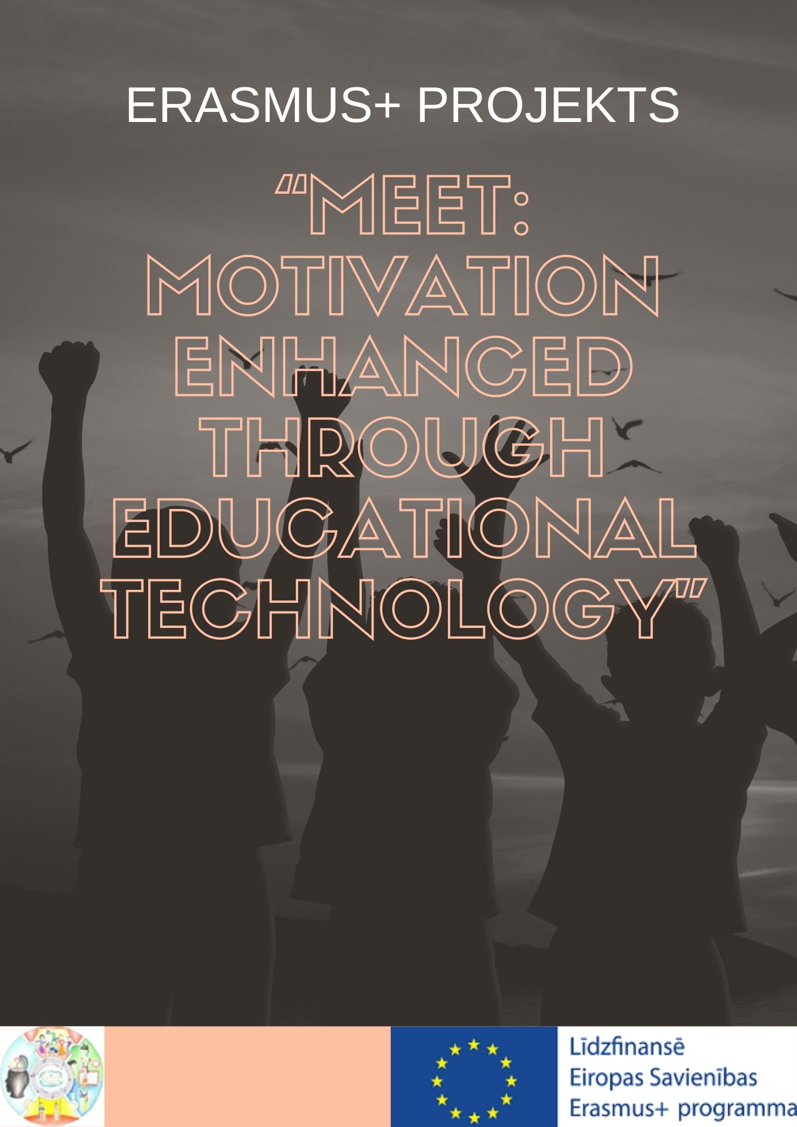 Uzlabota izglītības motivācija, izmantojot mūsdienu tehnoloģijas (projekta koordinatore D.Grigore)