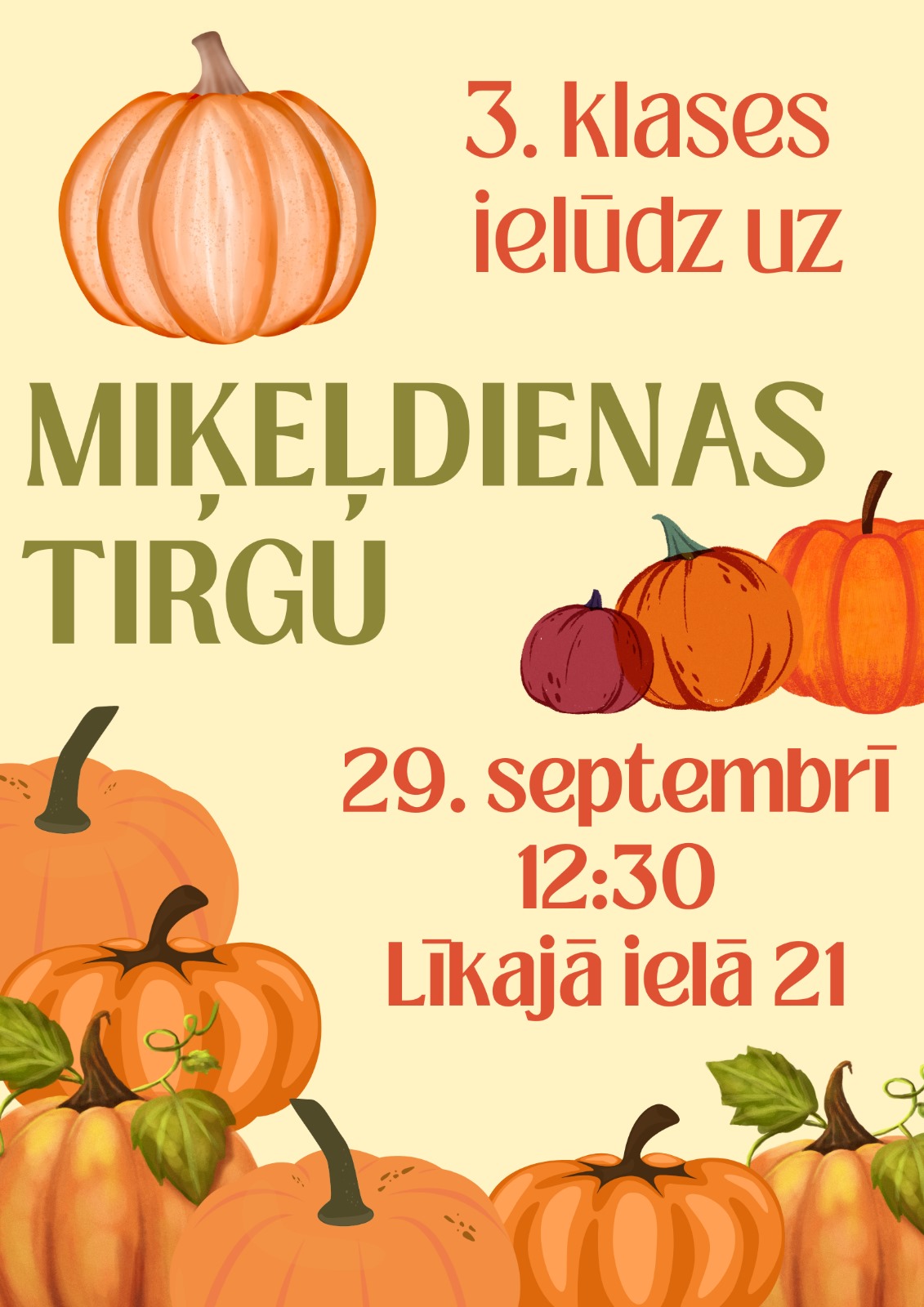 Aicinām uz 3.klašu Miķeļdienas tirgu!